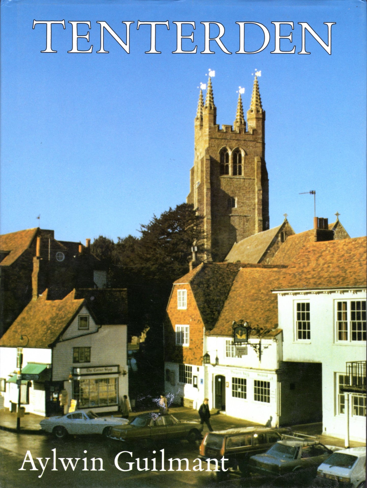 Tenterden (Kent) by Aylwin Guilmant