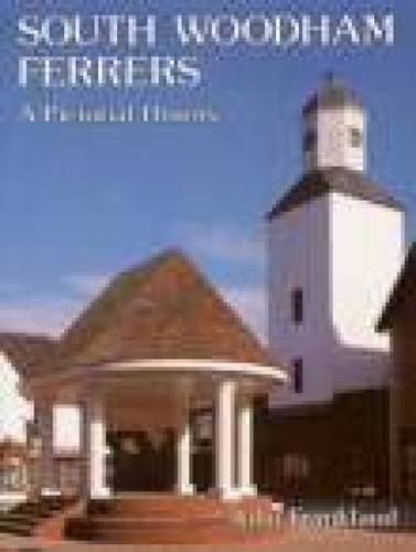 South Woodham Ferrers - A Pictorial History (Essex) by John Frankland