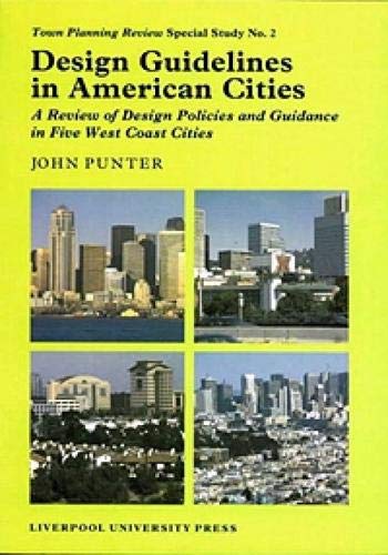 Design Guidelines In American Cities by John Punter