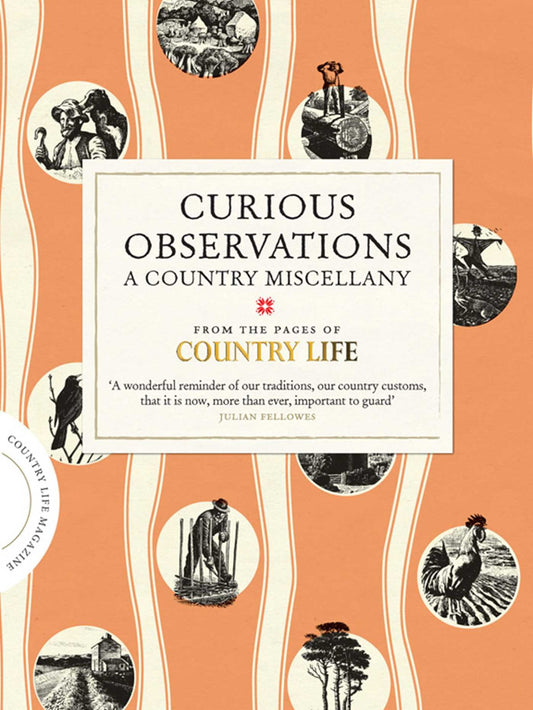 Curious Observations: A Country Miscellany by ed. Sam Carter