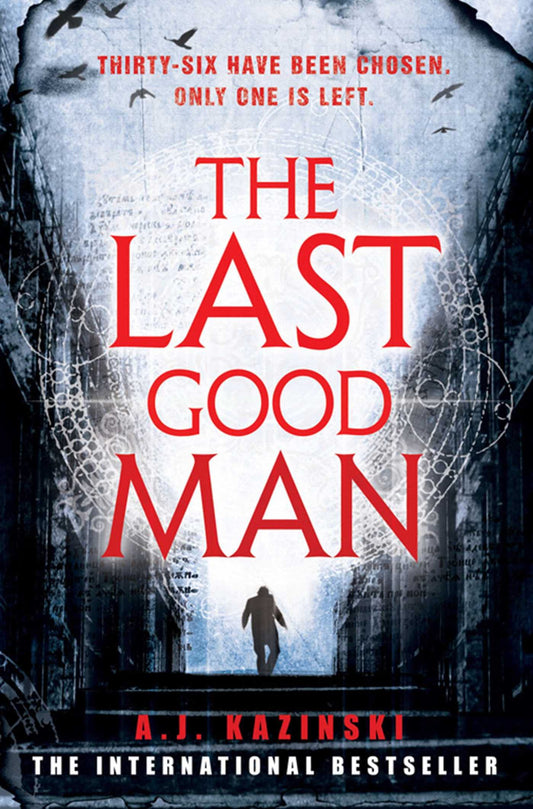 Last Good Man by Kazinski, A. J.