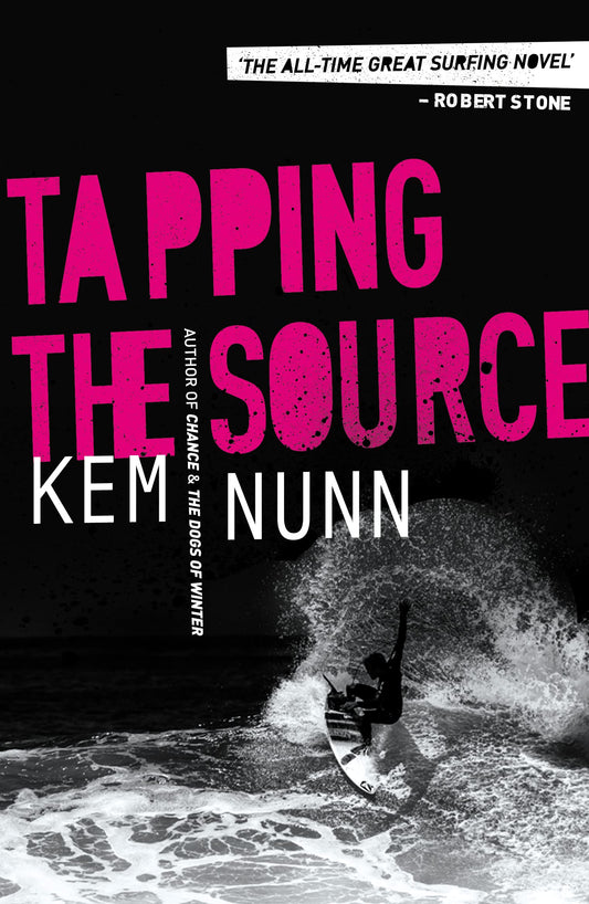 Tapping The Source by Kem Nunn