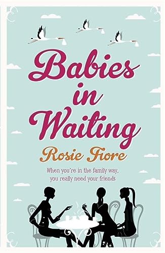 Babies in Waiting by Fiore, Rosie