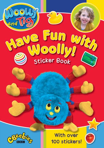 Woolly and Tig: Have Fun with Woolly Sticker Book by -