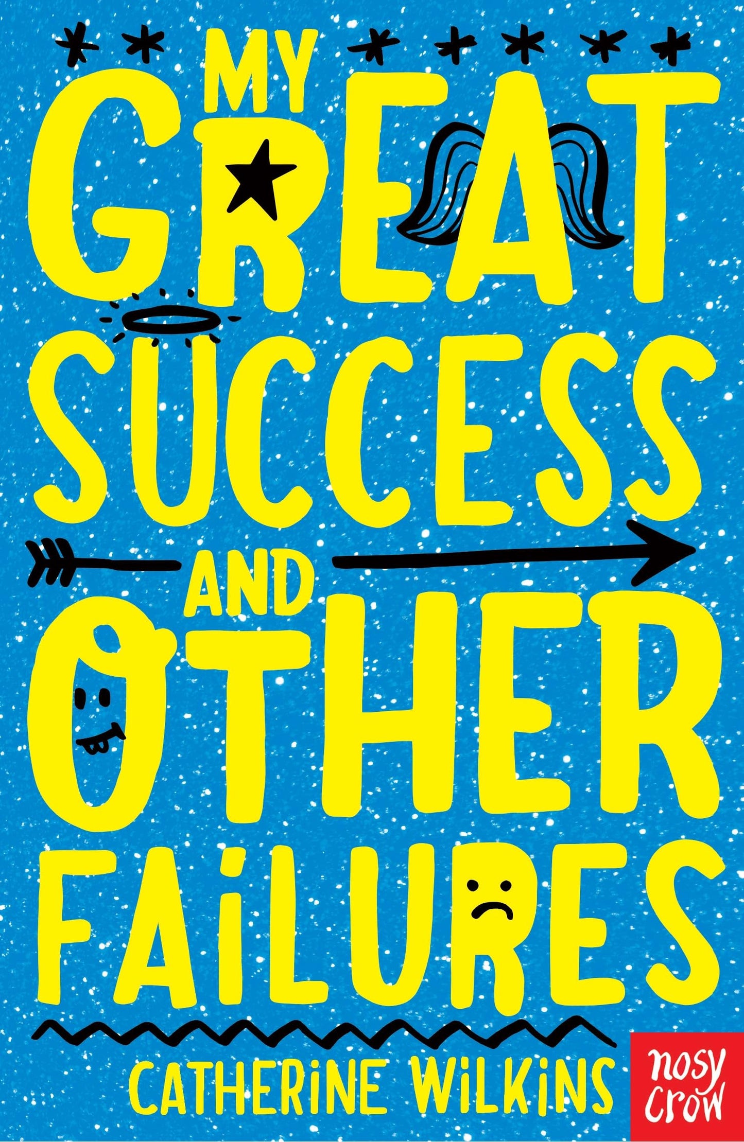 My Great Success and Other Failures by Catherine Wilkins