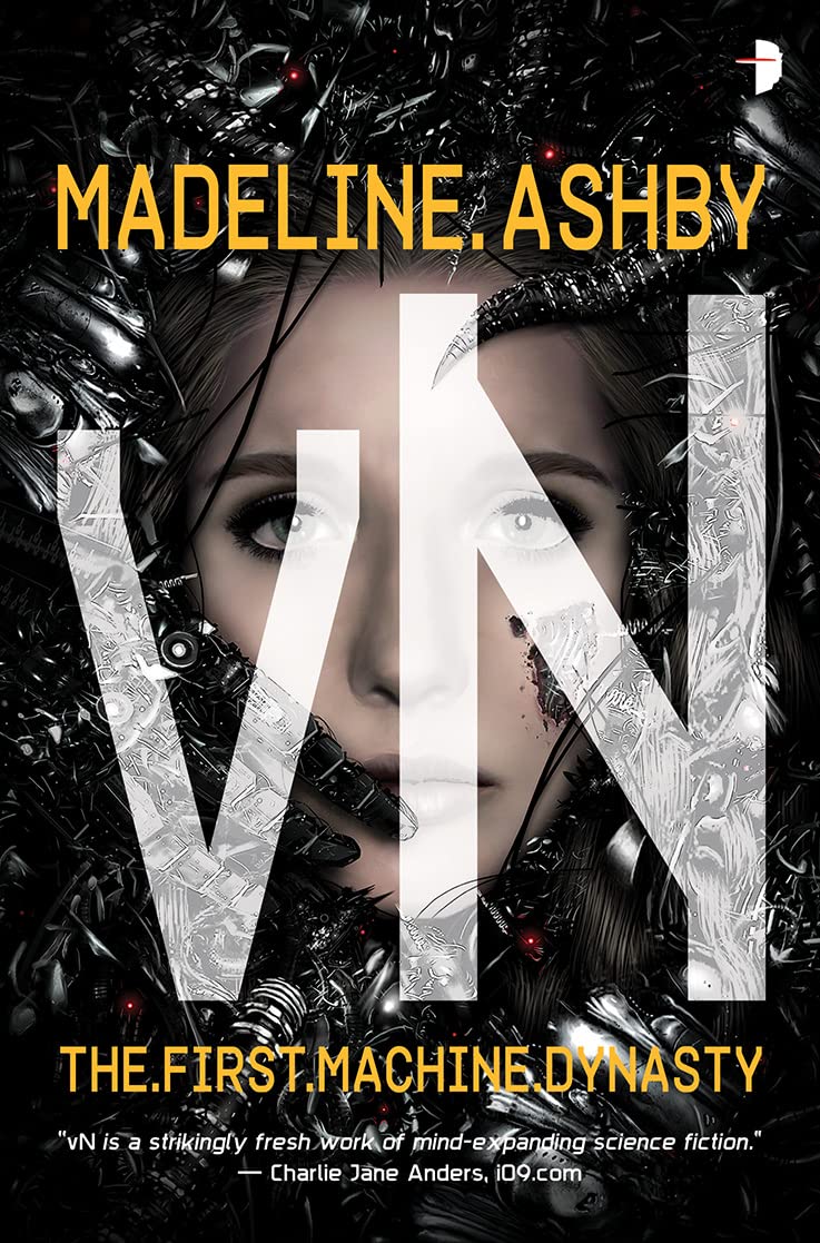 VN (The Machine Dynasty) by Madeline Ashby