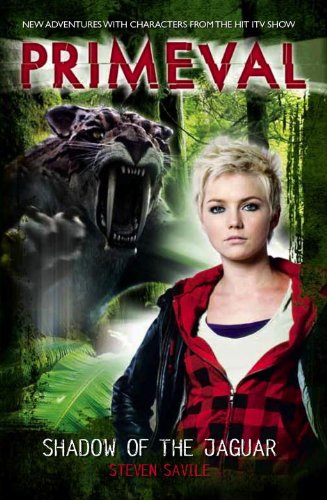Schatten des Jaguars (Primeval) von Savile, Steven