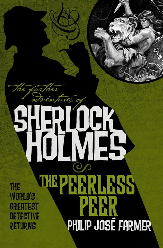 Further Adventures of Sherlock Holmes: The Peerless Peer by Philip Jose Farmer