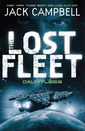 Dauntless (Lost Fleet, Book 1) (shelf worn) by Jack Campbell