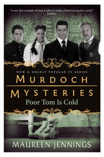 Murdoch Mysteries - Poor Tom Is Cold (shelf worn) by Maureen Jennings