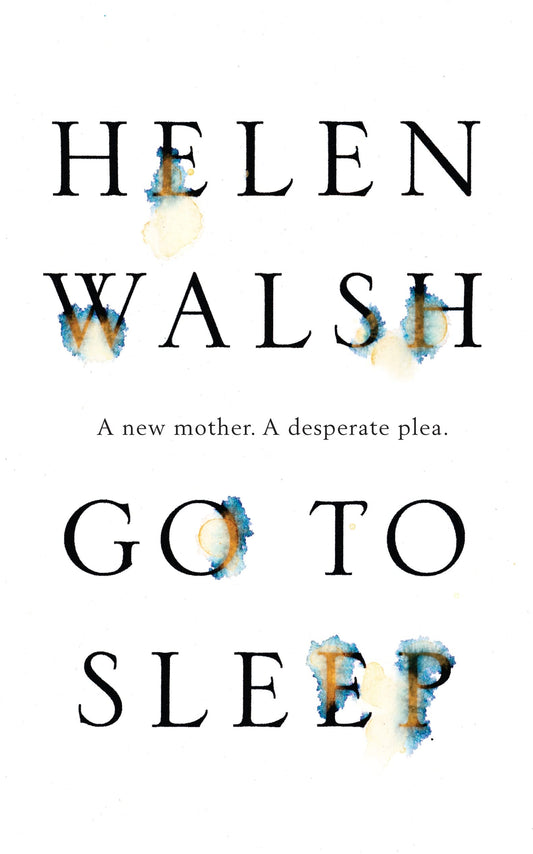 Go To Sleep (shelf worn) by Helen Walsh