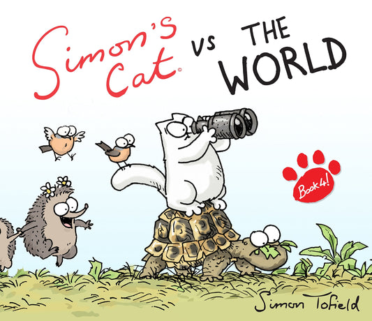 Simons Cat vs The World: Book 4! (NOT-MINT) by Simon Tofield