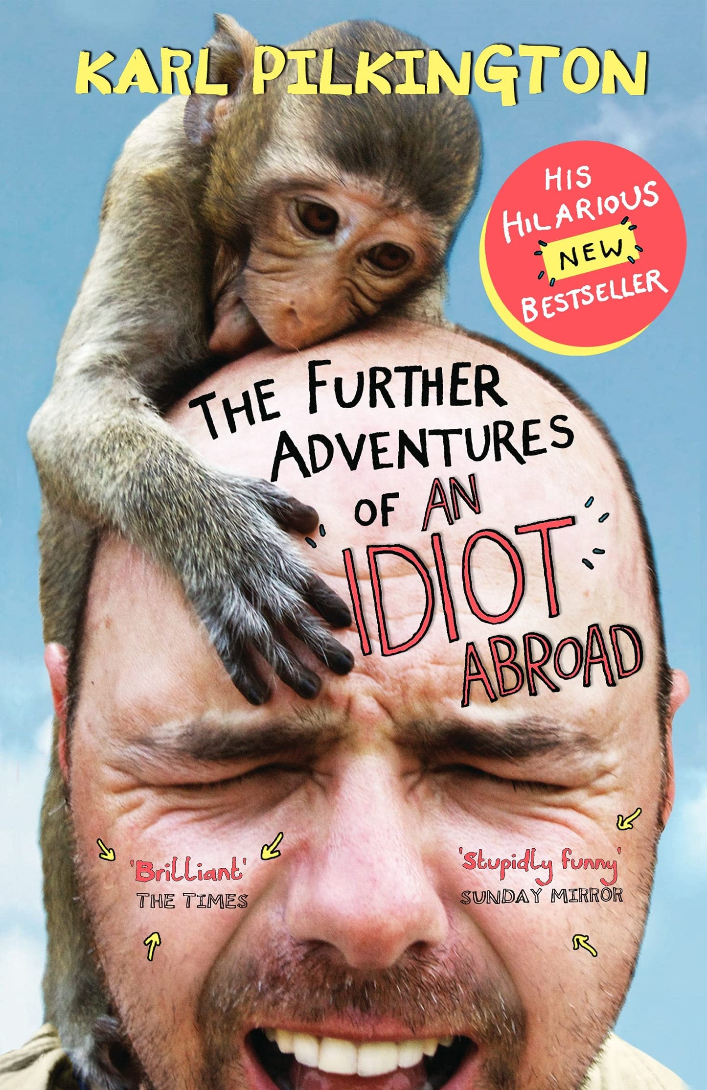 Further Adventures of An Idiot Abroad (slight shelf wear) by Pilkington, Karl