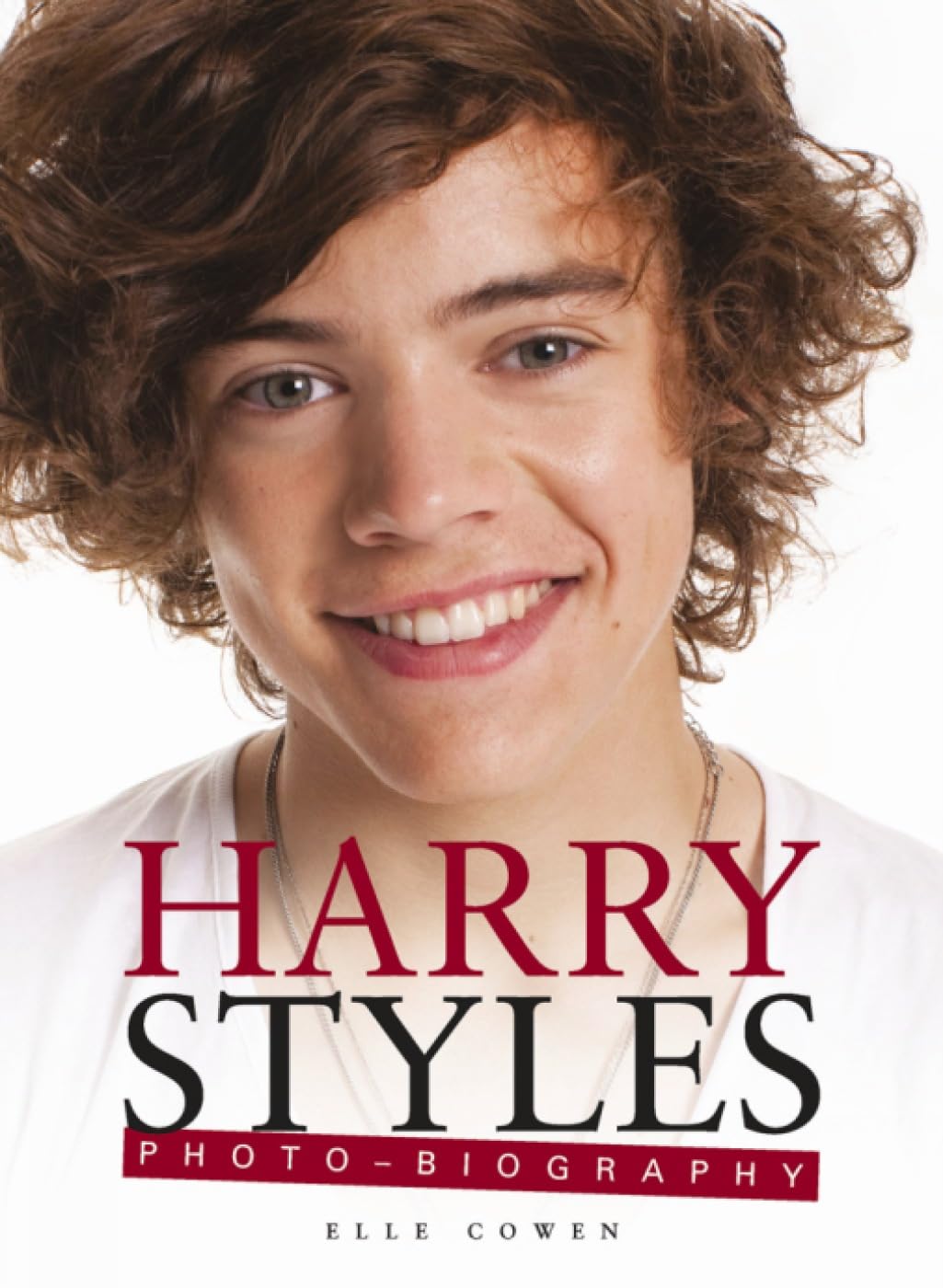 Harry Styles: Photo-Biography by Elle Cowen