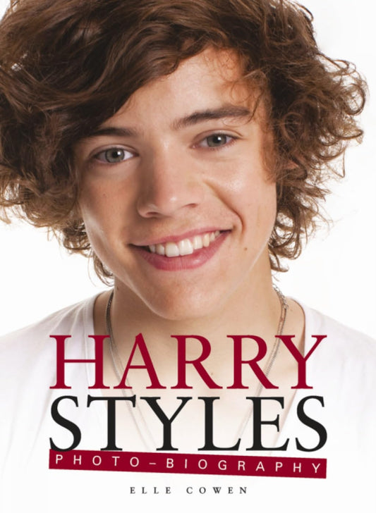 Harry Styles: Photo-Biography by Elle Cowen