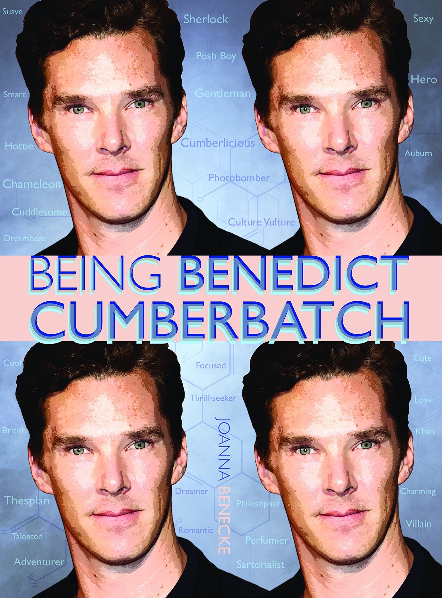 Being Benedict Cumberbatch by Joanna Benecke