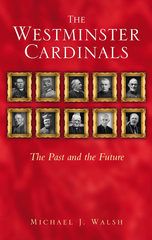 Westminster Cardinals - The Past & The Future by Michael J.Walsh