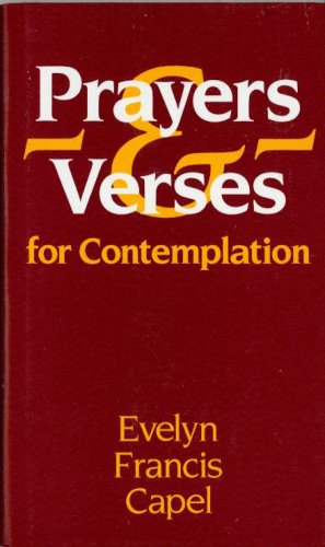 Prayers & Verses for Contemplation by Evelyn Francis Capel