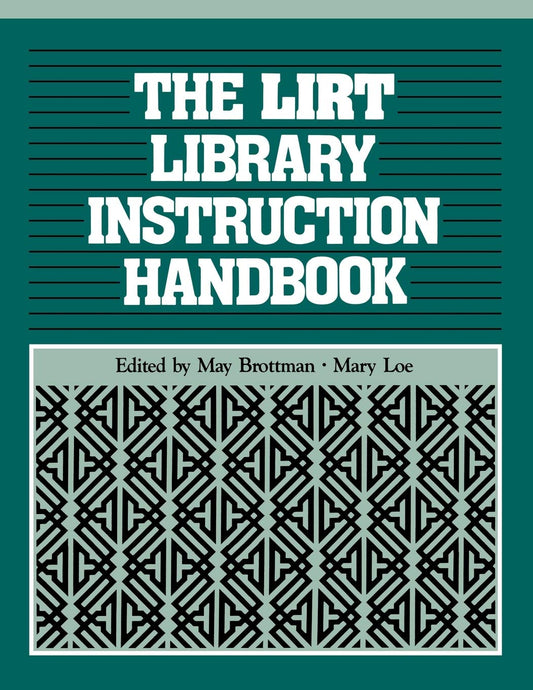 LIRT Library Instruction Handbook by Anon