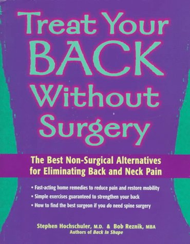 Treat Your Back Without Surgery by Stephen Hochschuler & Bob Reznik