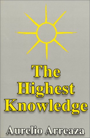 Highest Knowledge by Aurelio Arreaza