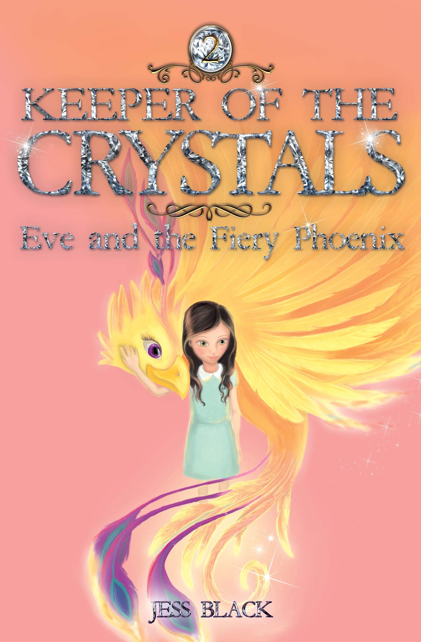 Keeper of the Crystals: No. 2: Eve & the Fiery Phoenix by Jess Black