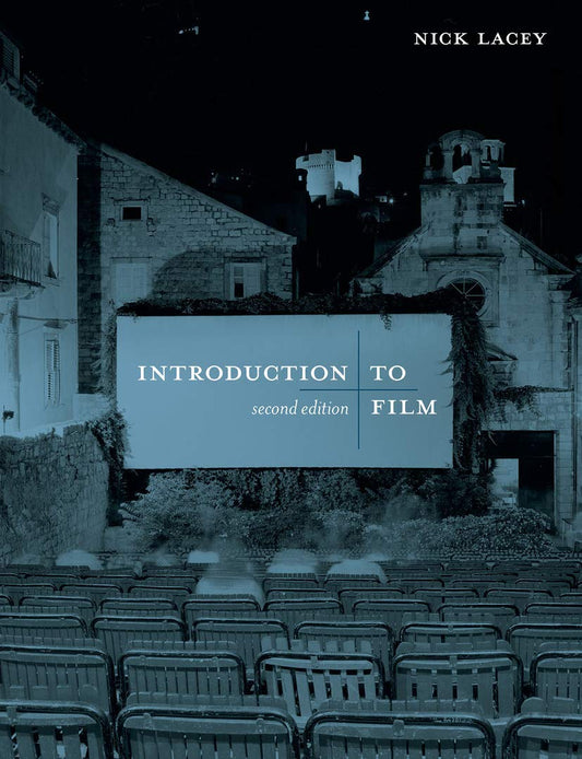 Introduction to Film by Nick Lacey