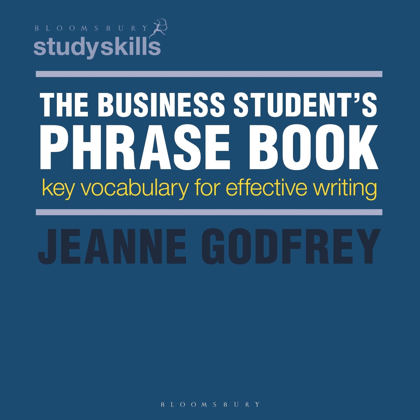 Business Student's Phrase Book (key vocabulary for effective writing) by Jeanne Godfrey