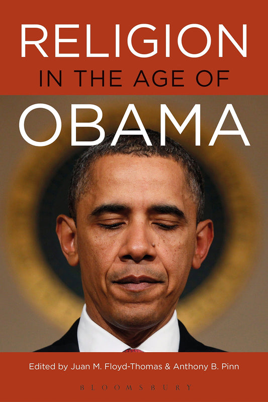 Religion in the Age of Obama by Juan M. Floyd-Thomas