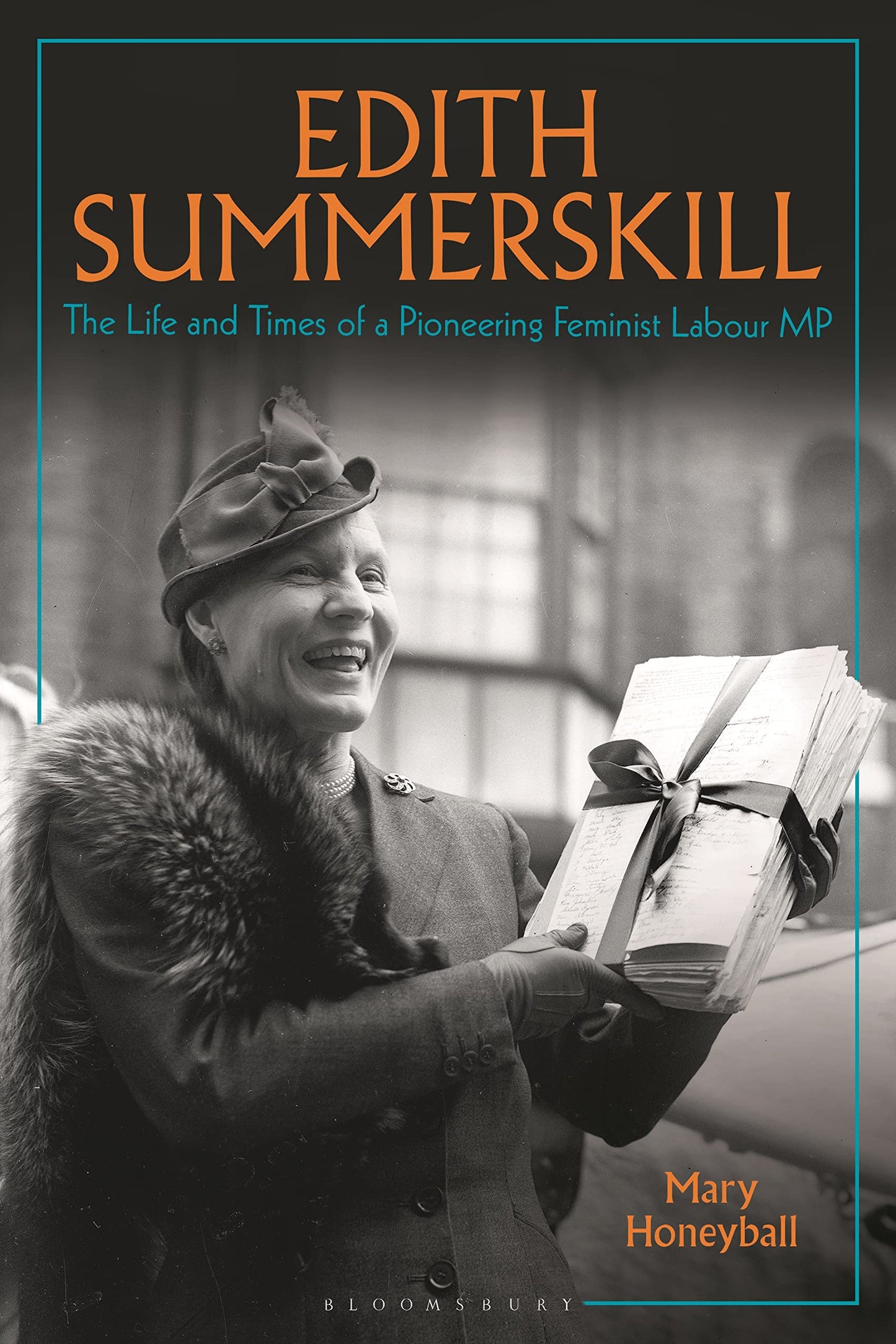 Edith Summerskill: The Life & Times of a Pioneering Feminist Labour MP by Honeyball, Mary