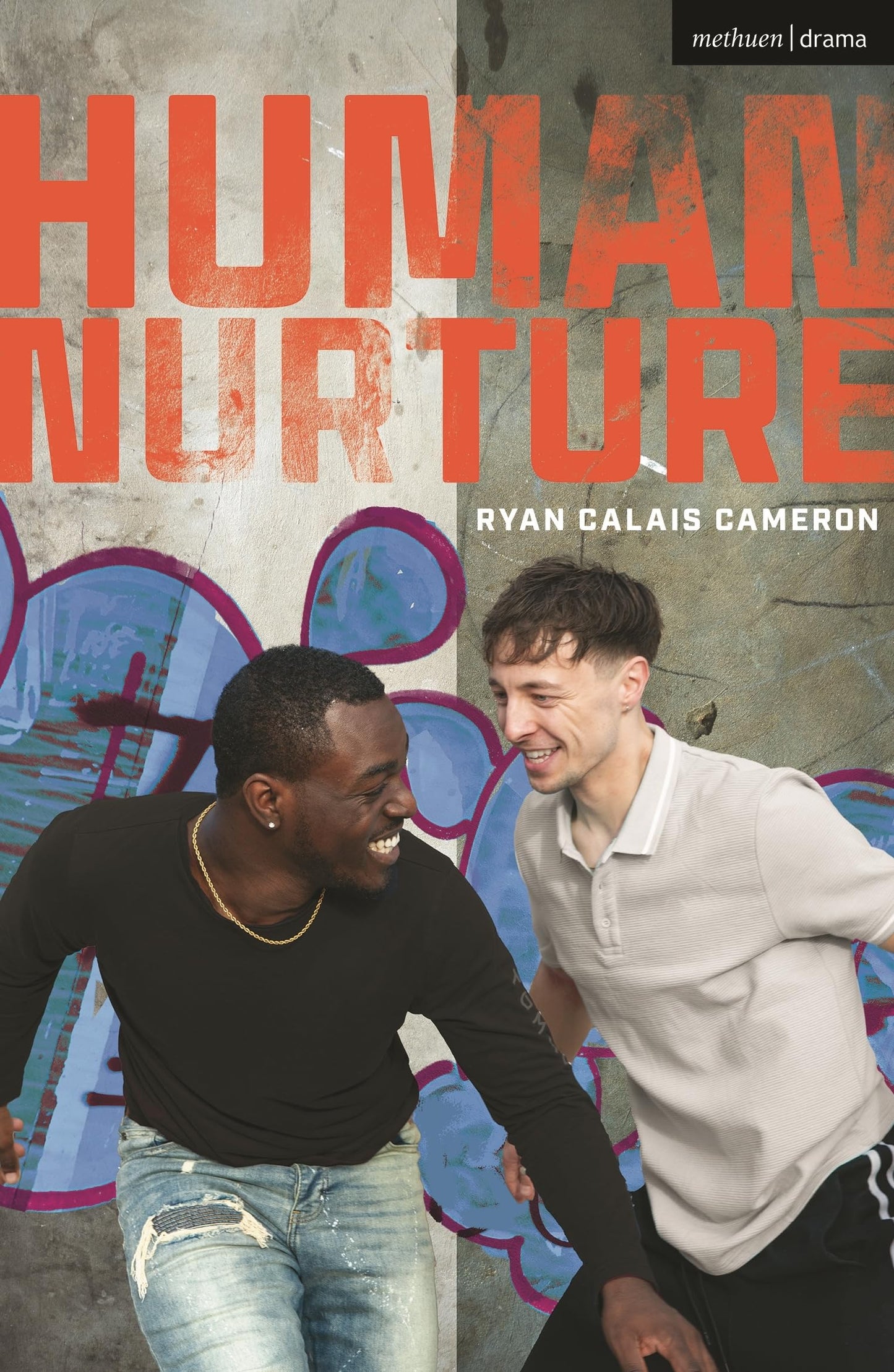 Human Nurture (Modern Plays) by Ryan Calais Cameron