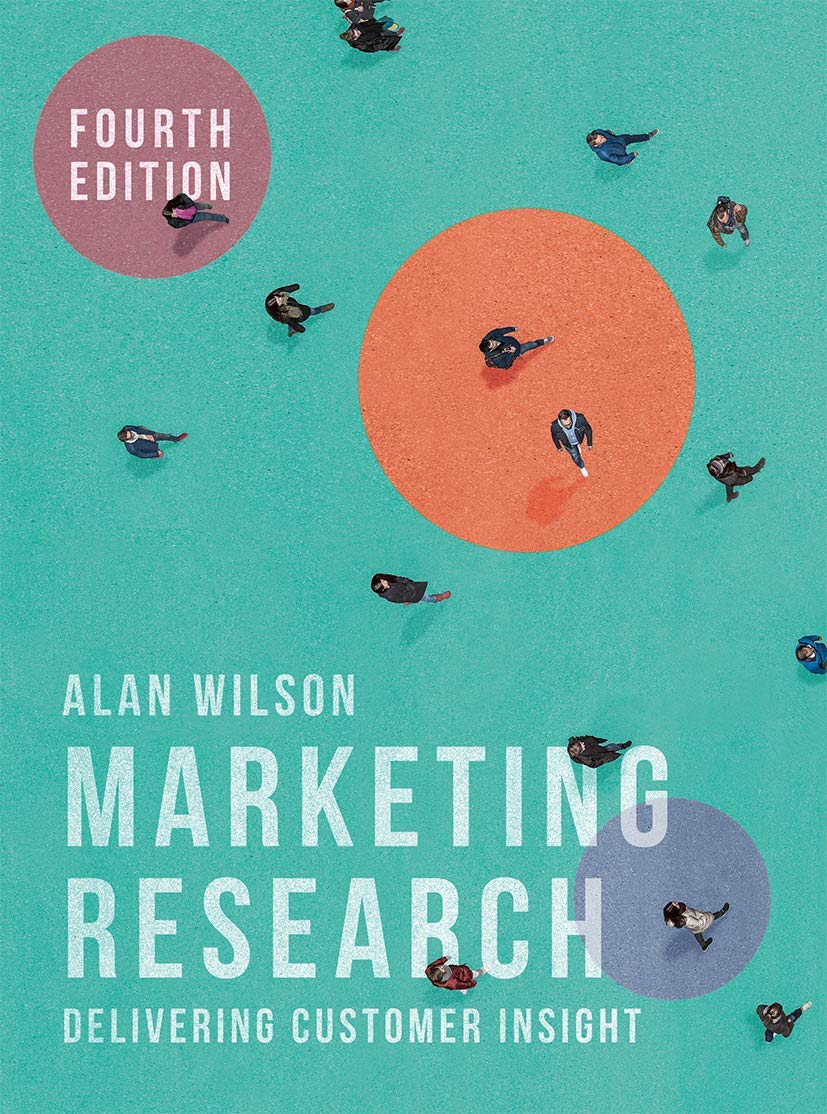 Marketing Research: Delivering Customer Insight by Wilson, Alan