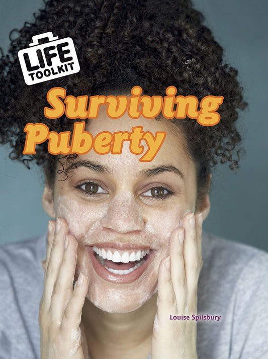 Life Toolkit: Surviving Puberty by Louise Spilsbury