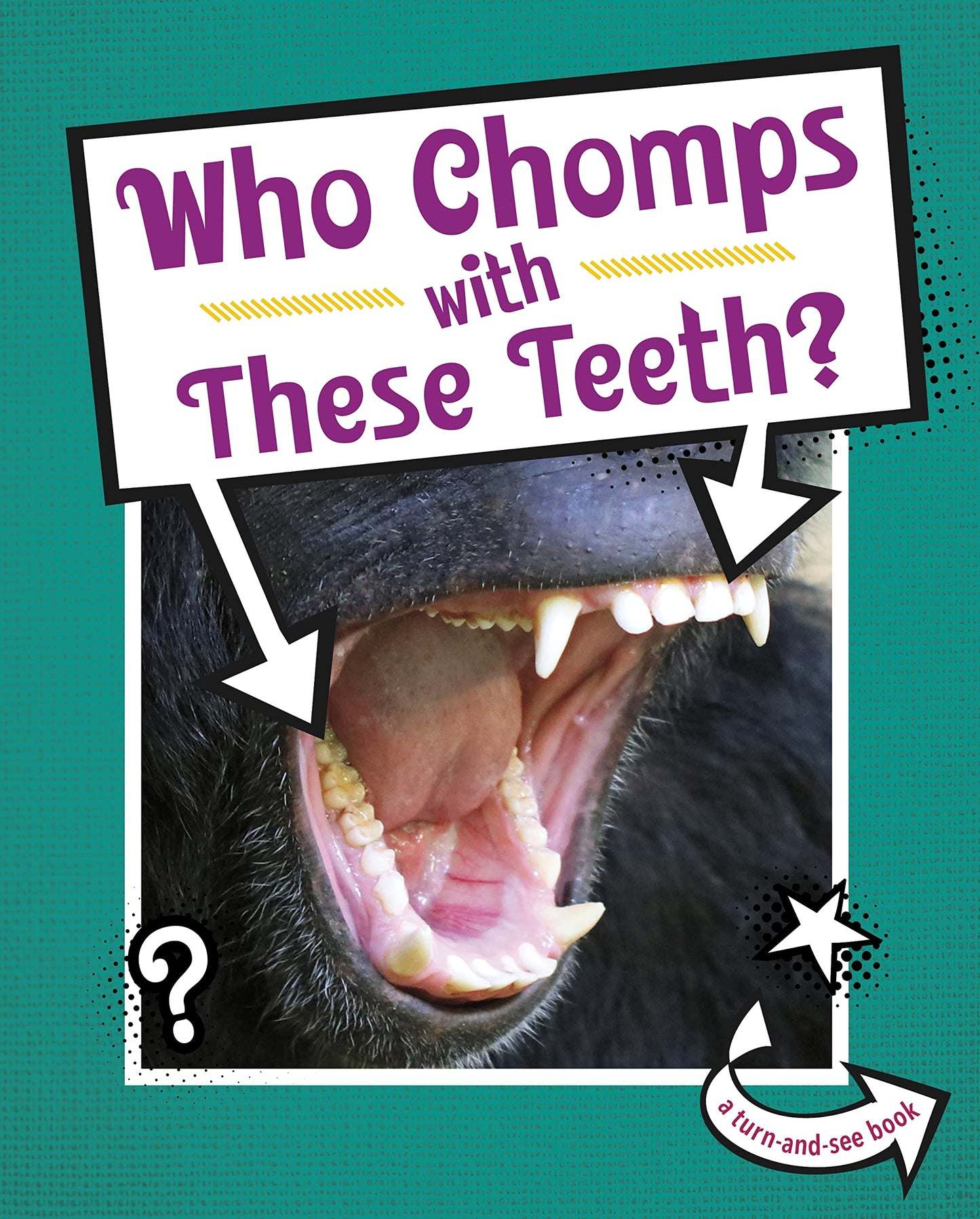 Who Chomps With These Teeth? (Whose Is This?) by Cari Meister