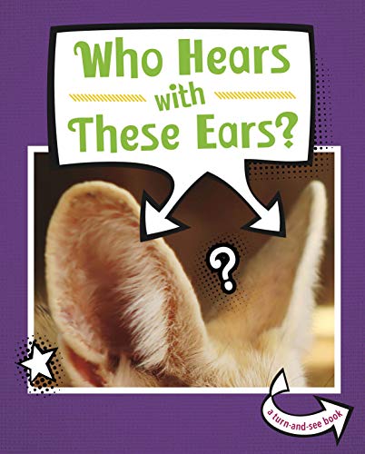 Who Hears With These Ears? by Cari Meister