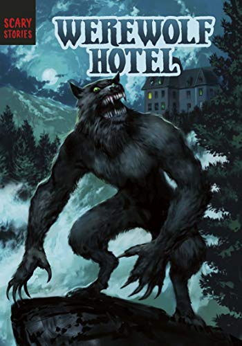 Werewolf Hotel by Steve Brezenoff | Neil Evans