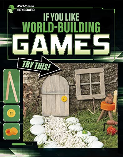 If You Like World-Building Games Try This! by Marne Ventura