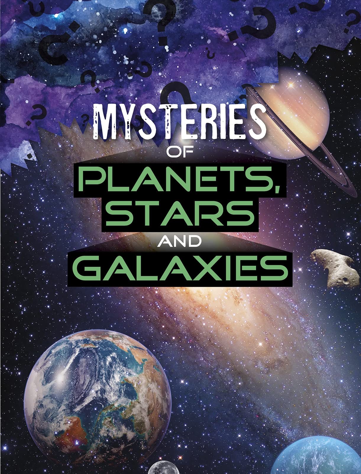 Mysteries of Planets, Stars and Galaxies (Solving Space's Mysteries) by Lela Nargi