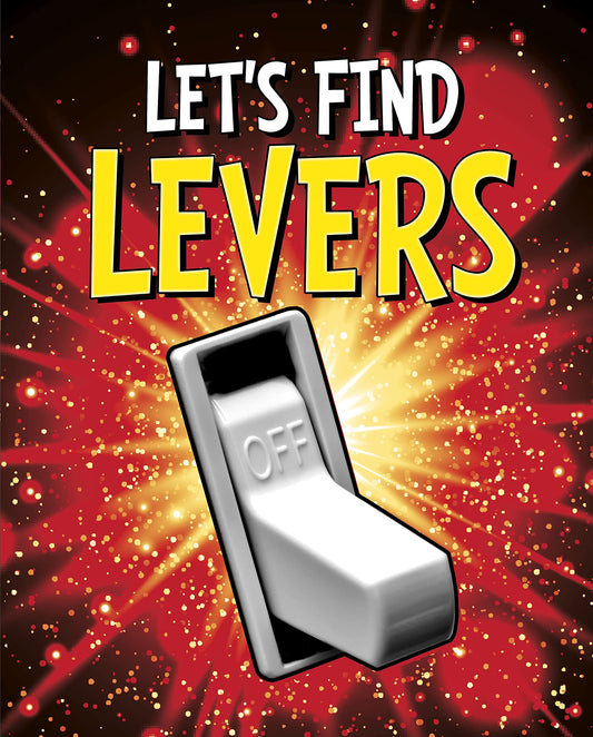 Lets Find Levers (Lets Find Simple Machines) by Wiley Blevins