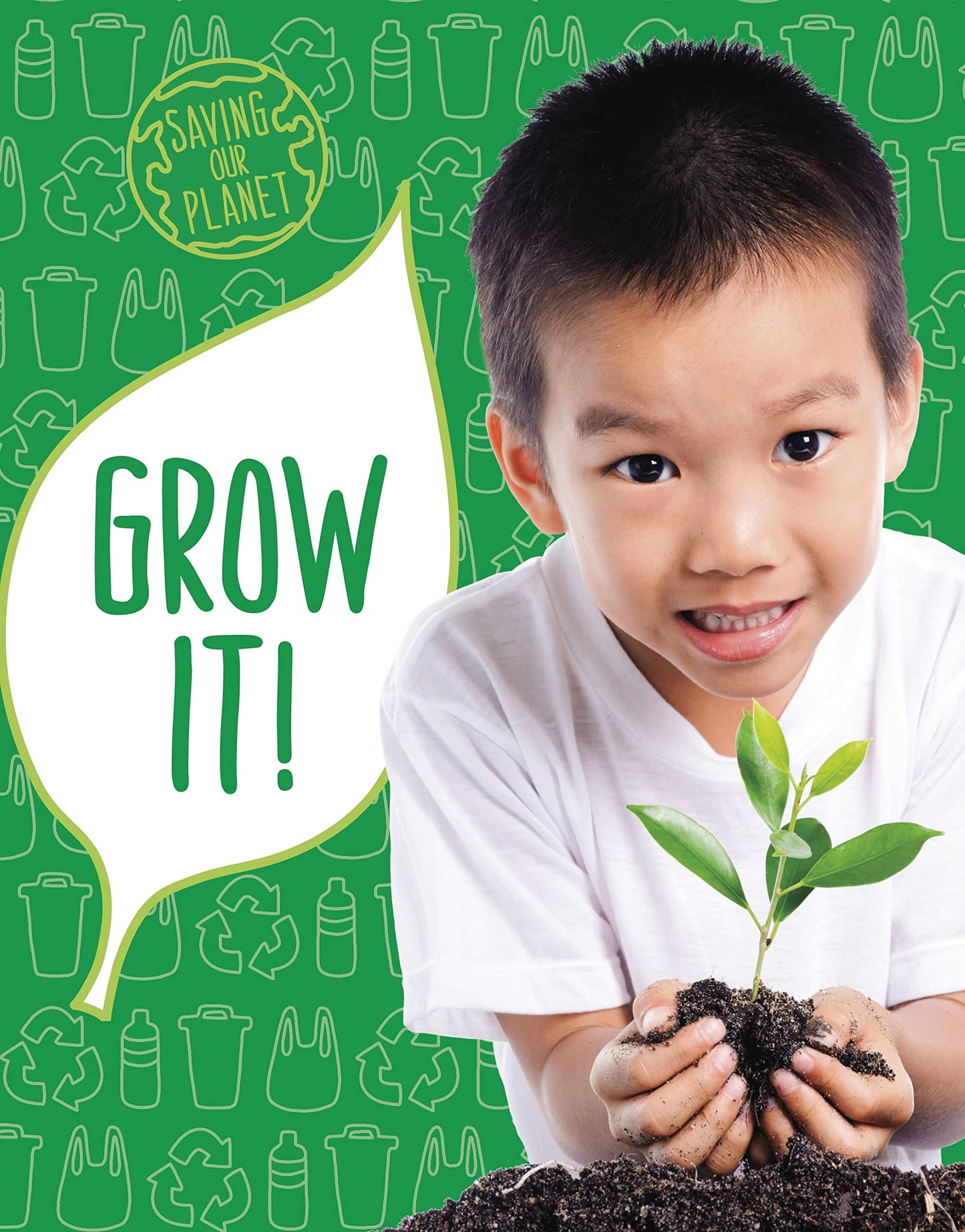 Saving Our Planet: Grow It! by Mary Boone | Emily Raij