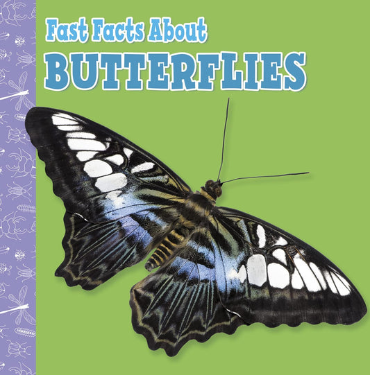 Fast Facts About Butterflies by Lisa J. Amstutz