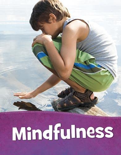 Mind Matters: Mindfulness by Mari Schuh