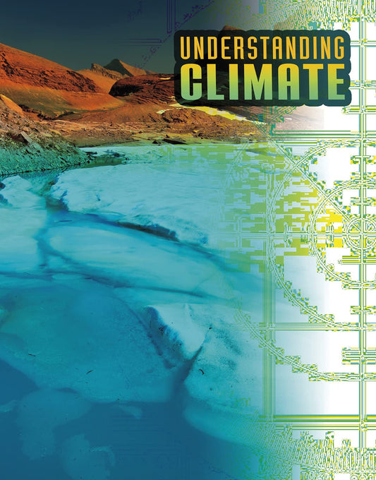 Understanding Climate (Discover Meteorology) by Megan Cooley Peterson