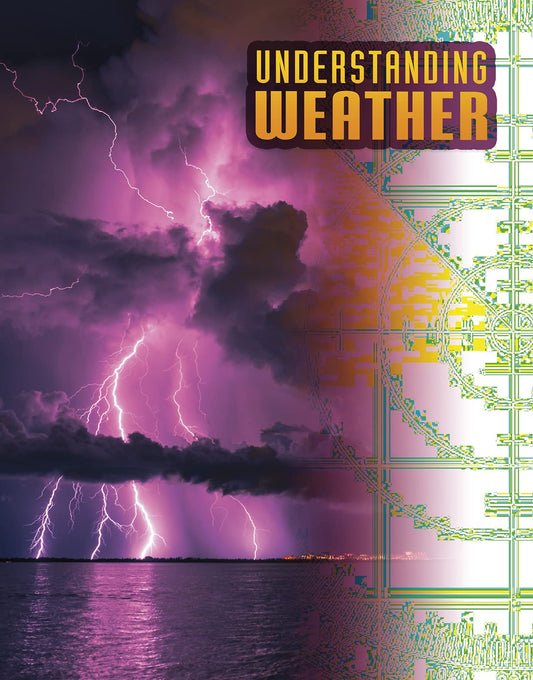 Understanding Weather (Discover Meteorology) by Megan Cooley Peterson