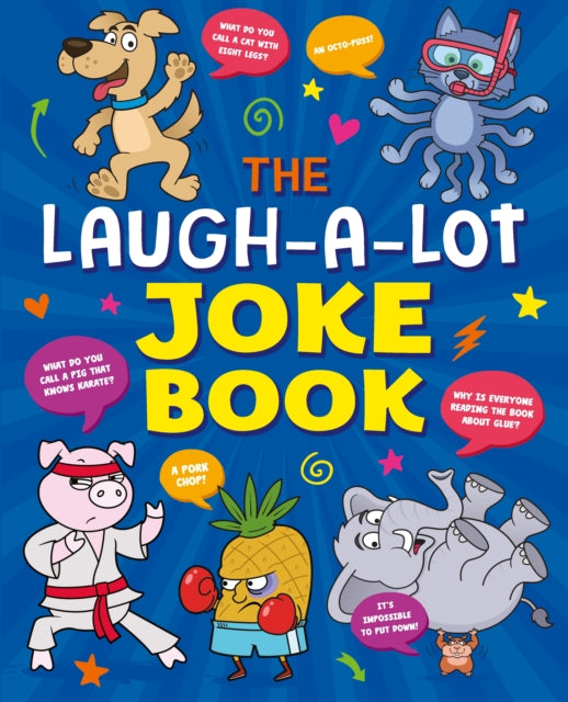 Laugh-a-Lot Joke Book Over 1,000 Eye-Wateringly Funny Jokes! by Kay Barnham | Sean Connolly