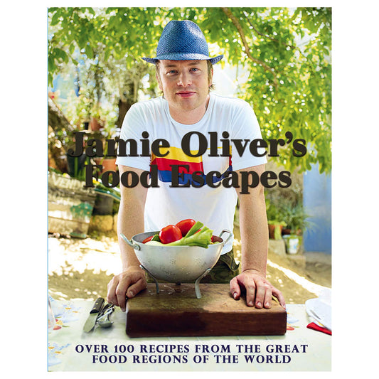 Jamie Oliver's Food Escapes: Over 100 Recipes from the Great Food Regions of the World (slight wear) by Jamie Oliver