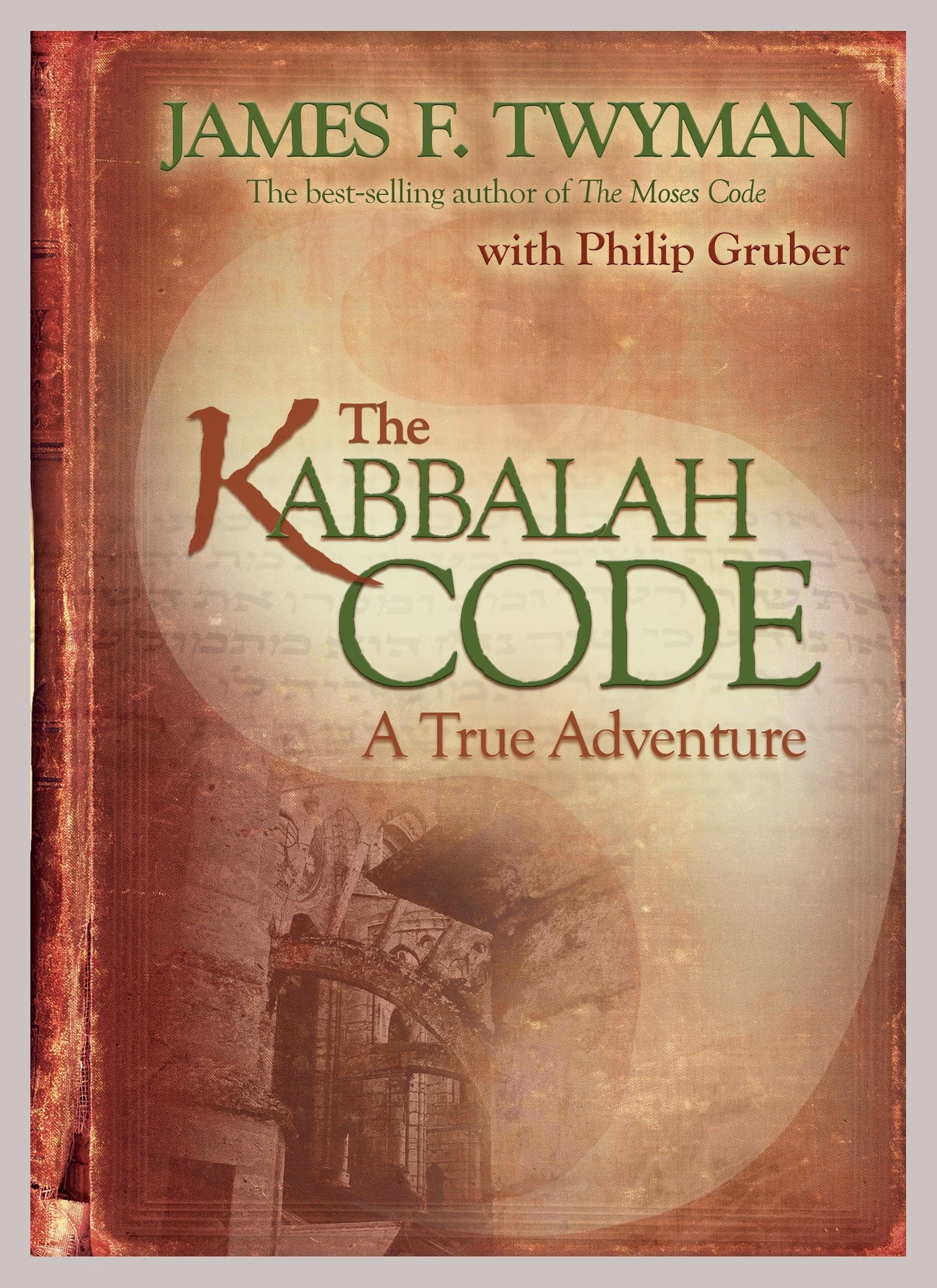 Kabbalah Code - A True Adventure  (uk & europe only) by James F.Twyman