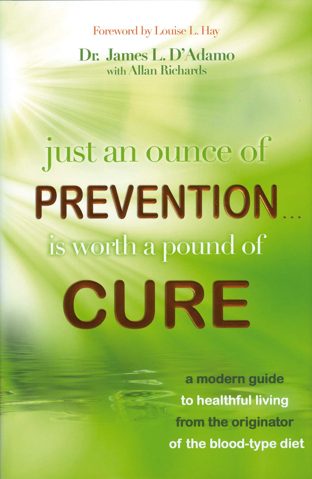 Just An Ounce Of Prevention...Is Worth A Pound Of Cure by Dr.James L.DAdamo