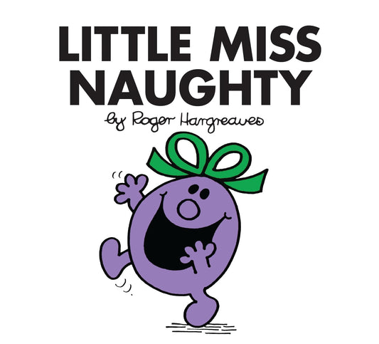 Little Miss Naughty: (Little Miss Classic Library) von Hargreaves, Roger