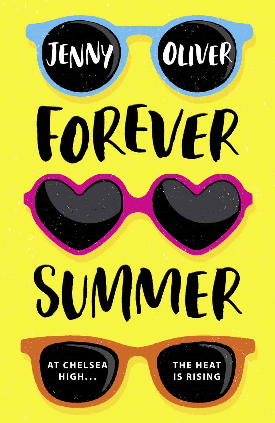 Forever Summer (Chelsea High Series) by Jenny Oliver